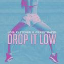 Drop It Low专辑