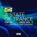 A State Of Trance Top 20 - 2022, Vol. 3 (Selected by Armin van Buuren)专辑