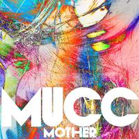 MOTHER、ムック（MUCC）