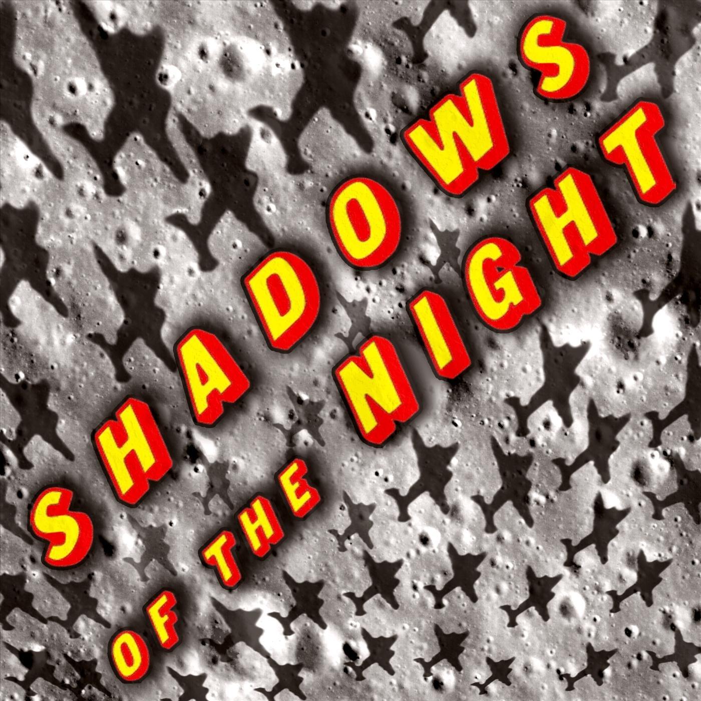 Shadows of the Night