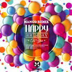 HAPPY BIRTHDAY(MANGO REMIX)专辑