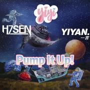 Pump It Up!(H7SEN&YiYi Rework)(Ft.Yiyan)