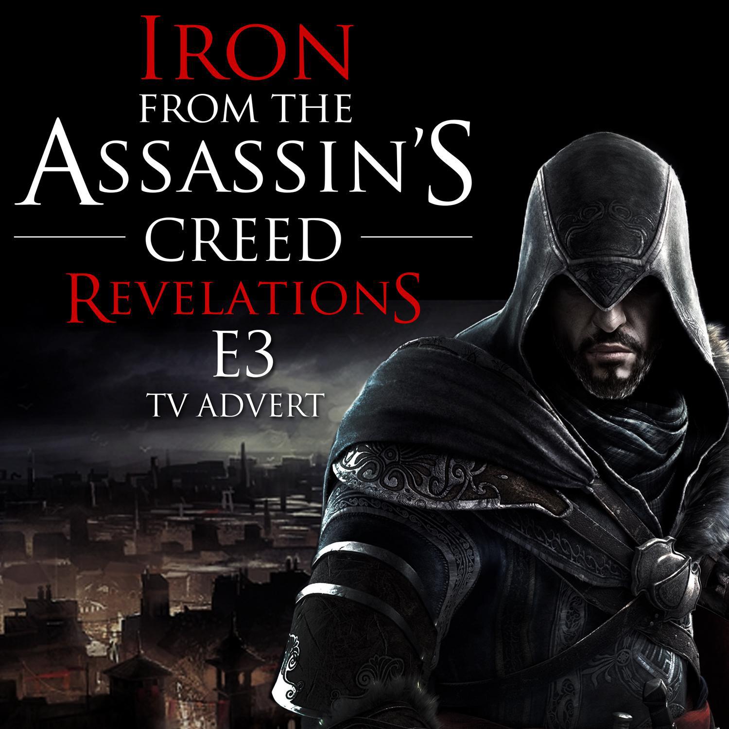 Iron (From the "Assassin's Creed Revelations E3" Video Game Trailer)专辑