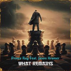 What Remains (feat. Jason Kramer)