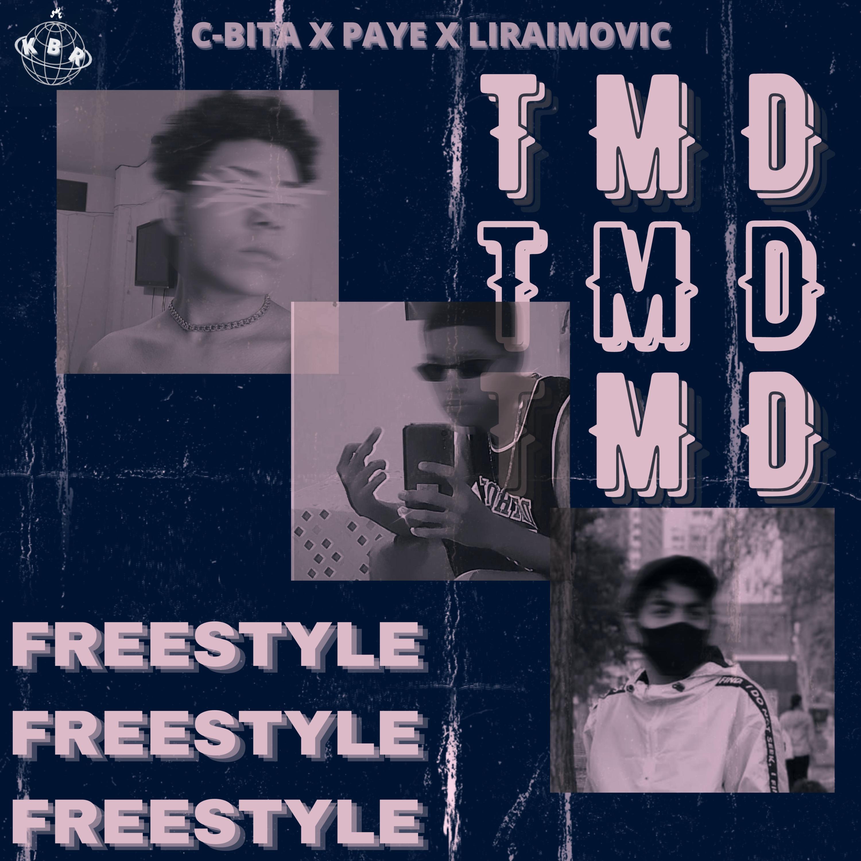 TMD Freestyle (feat. Paye & LIRAIMOVIĆ)