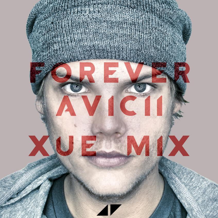 Forever Avicii (XUE Mix)专辑