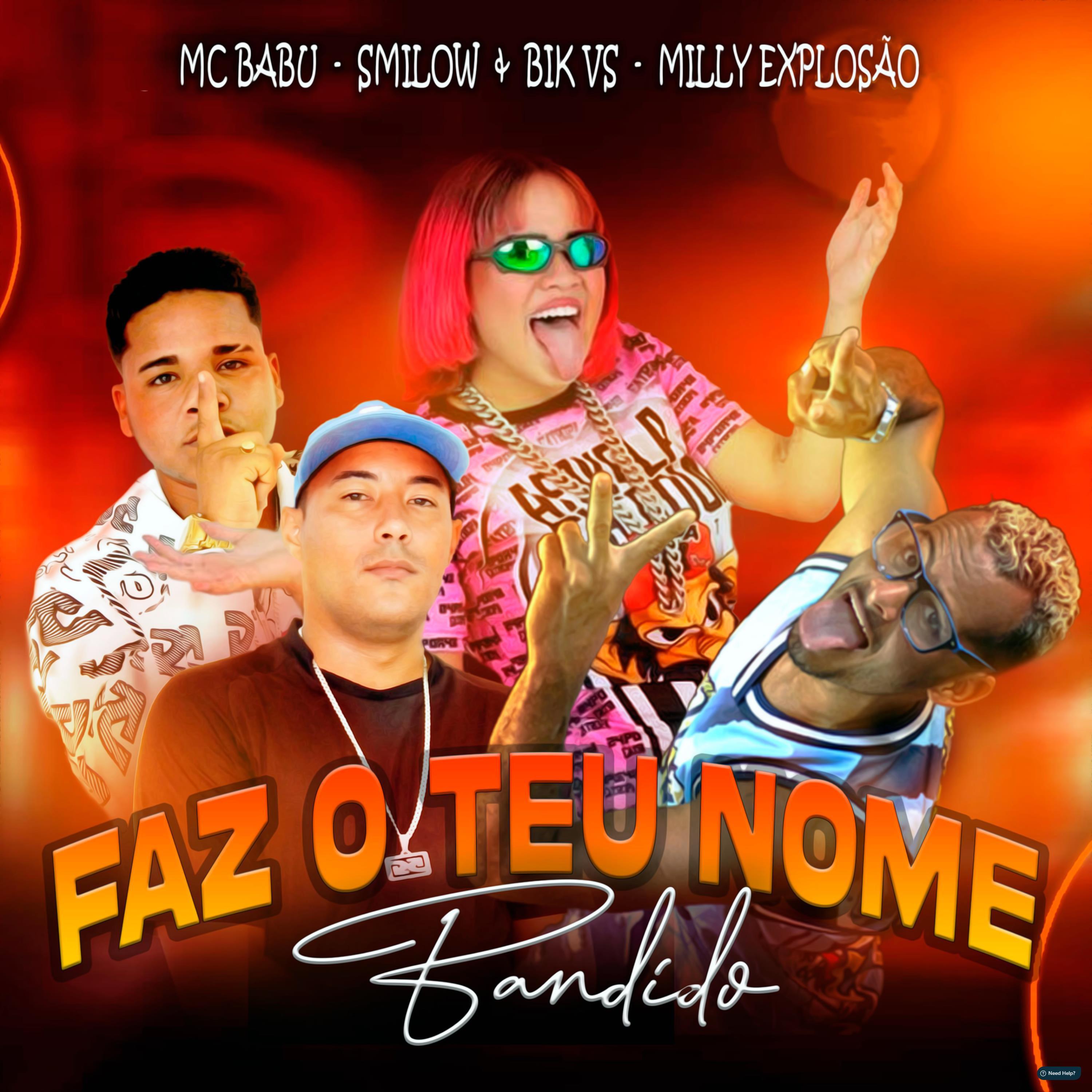 Mc Babu - Faz o Teu Nome Bandido (feat. Milly Explosão)