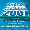 Ghost On Summer 2007-Hit Remake Parade!
