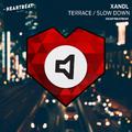 Terrace / Slow Down