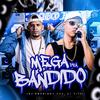 DJ TITÍ OFICIAL - Mega pra Bandido