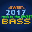 2sweet5--2017  rock to the sweet bass专辑