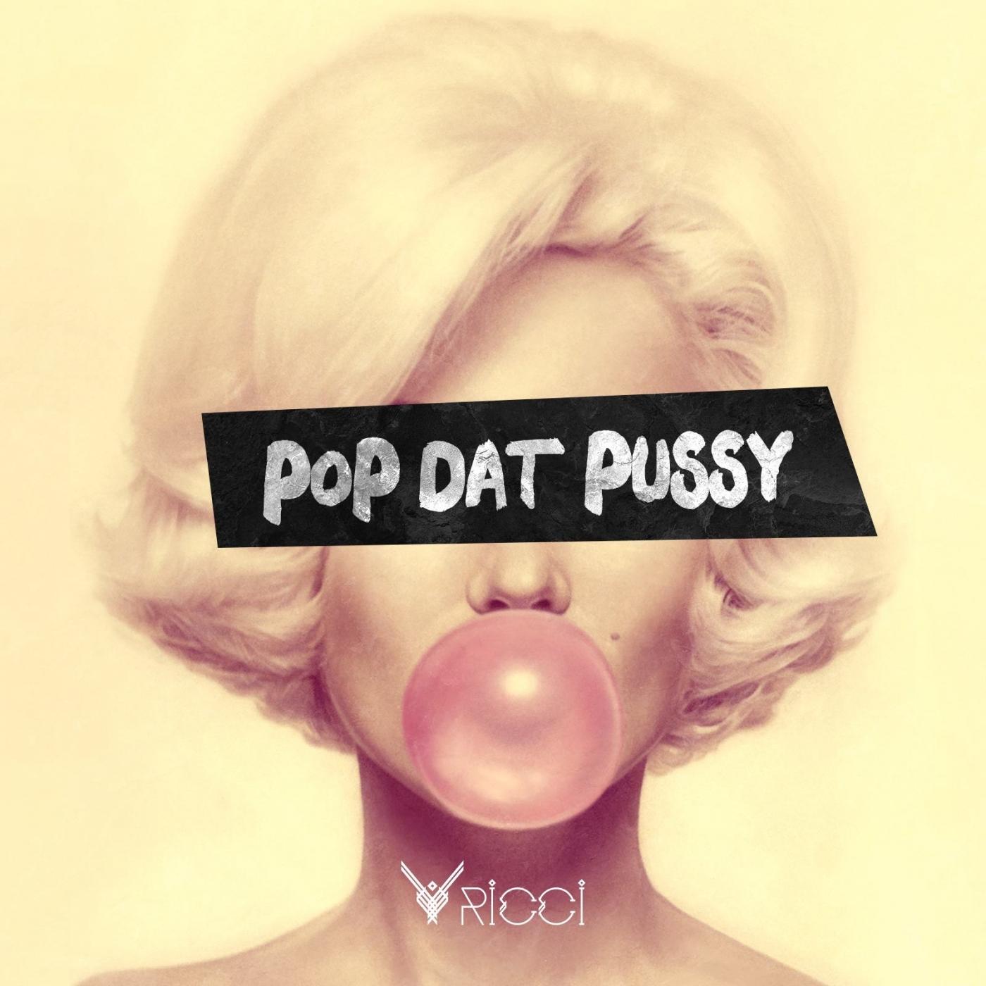 Pop Dat *****