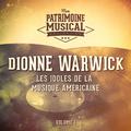 Les Idoles De La Musique Américaine: Dionne Warwick, Vol. 1