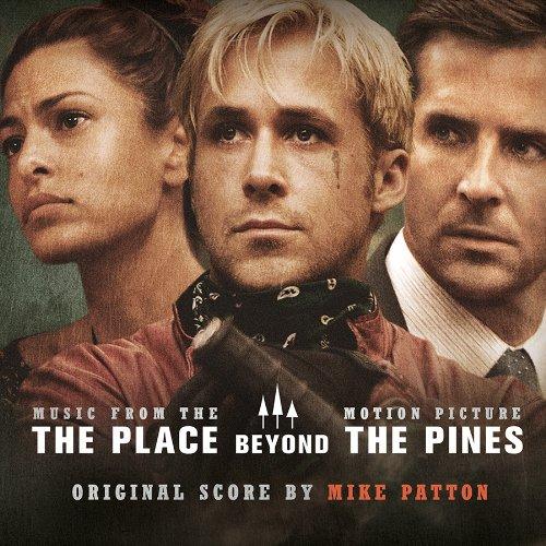 Place Beyond the Pines (Music from the Motion Picture)