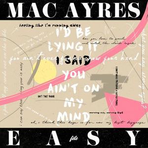 Mac Ayres - Easy (unofficial Instrumental) 无和声伴奏 （升8半音）