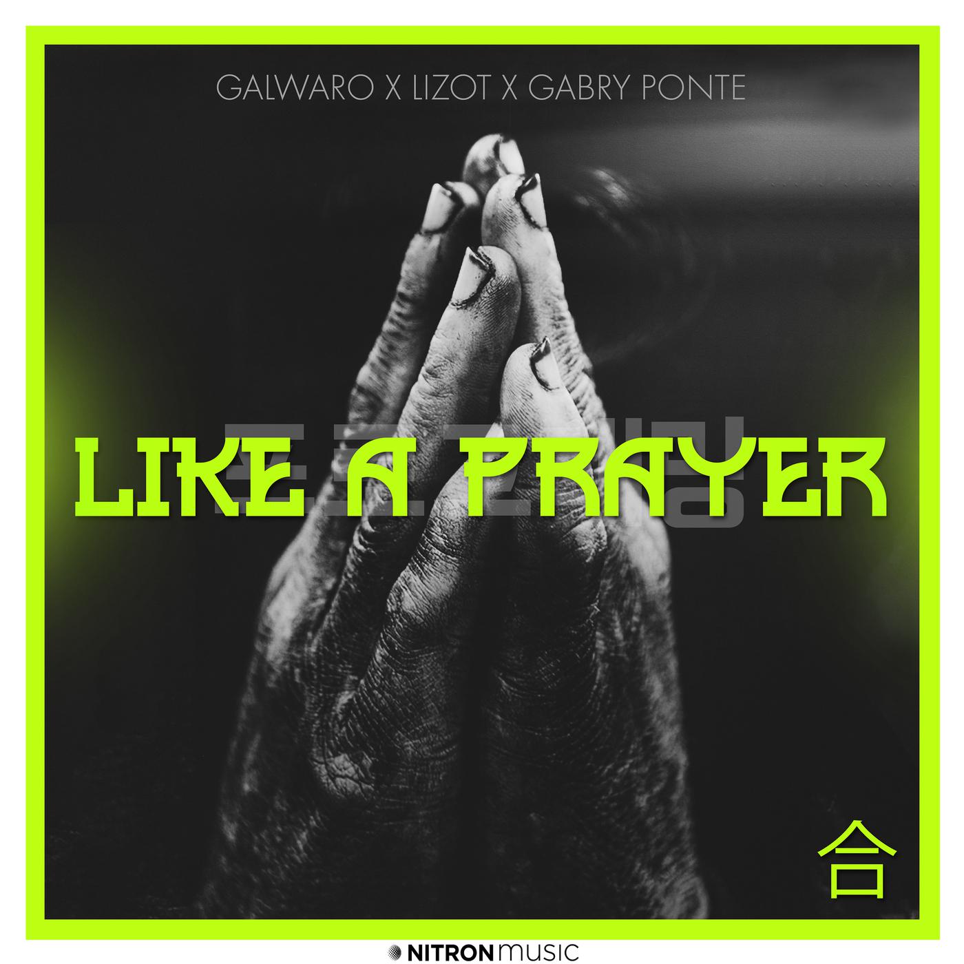 Galwaro - Like A Prayer