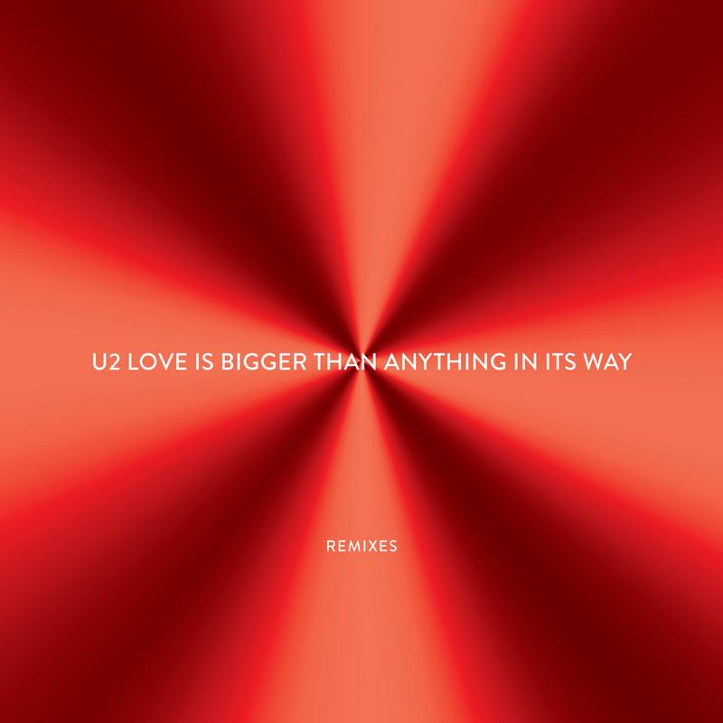 Love Is Bigger Than Anything In Its Way - EP (Remixes)