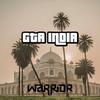 Warrior - GTA INDIA