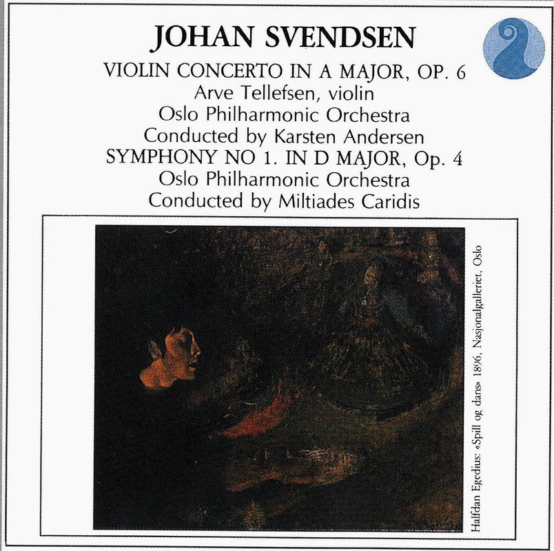 Svendsen, Violin Concerto in A Major, Op. 6 - Symphony No. 1 in D Major, Op. 4专辑