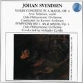 Svendsen, Violin Concerto in A Major, Op. 6 - Symphony No. 1 in D Major, Op. 4