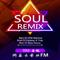 【Soul EDM Best Of Mashup】(Soul Remix)专辑