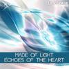 Made Of Light - Dream Chaser