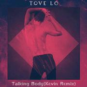 Talking Body（Kevin Remix）