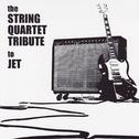 The String Quartet Tribute To Jet专辑