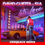 Let's Love (Cesqeaux Remix) [Extended]