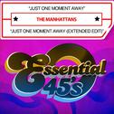 Just One Moment Away / Just One Moment Away (Extended Edit) [Digital 45]专辑