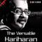 The Versatile Hariharan专辑