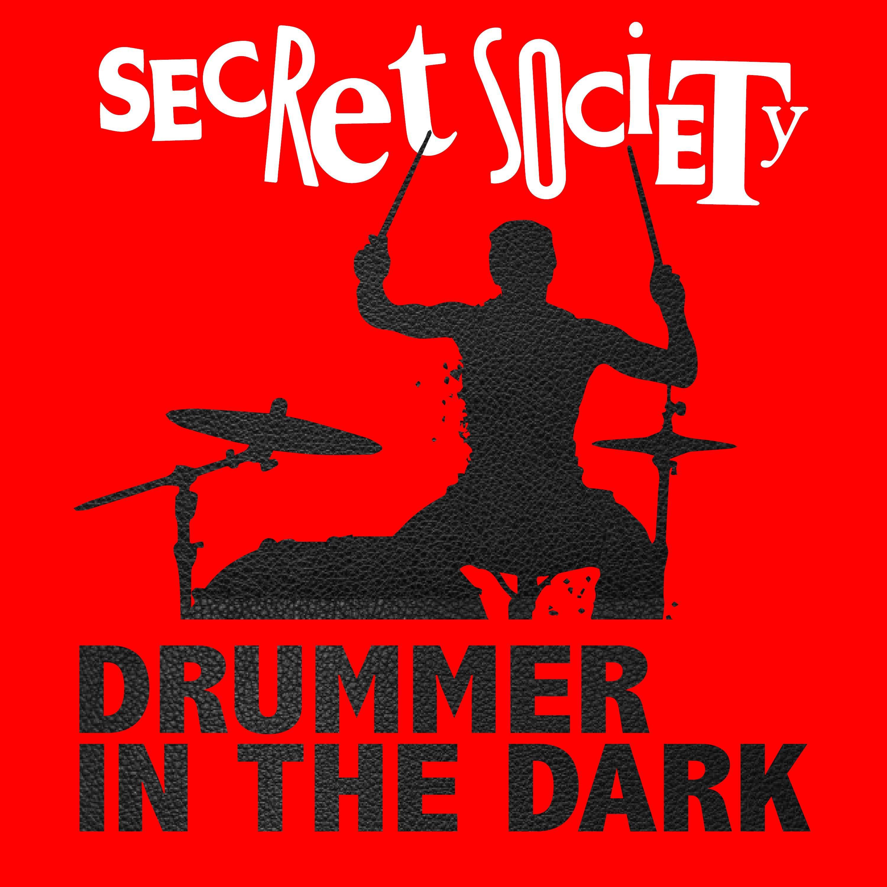 Secret Society - Drummer In The Dark