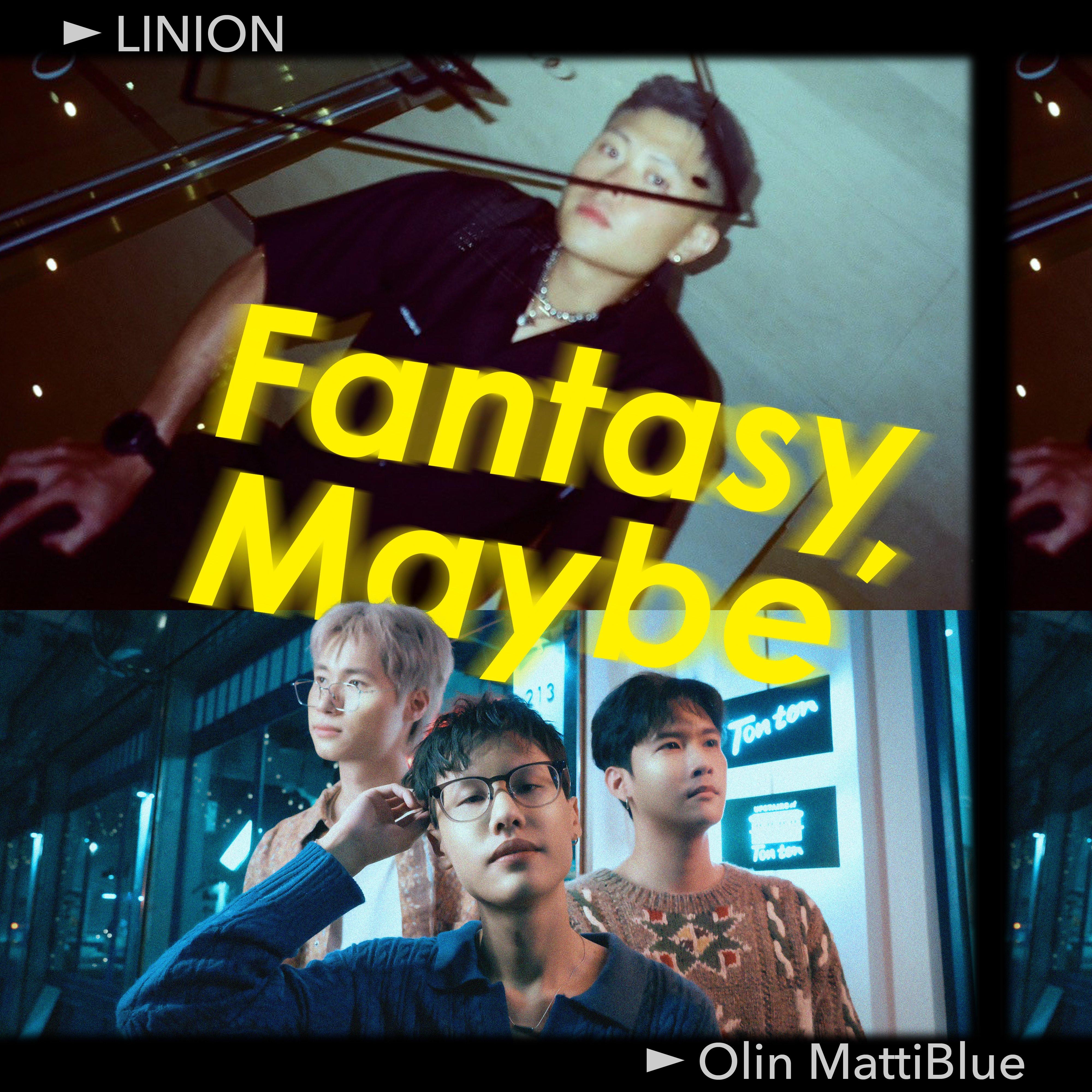 Fantasy, Maybe