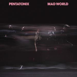 Mad World - Pentatonix (Karaoke Version) 带和声伴奏