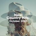 New Country Hits: October 2022专辑