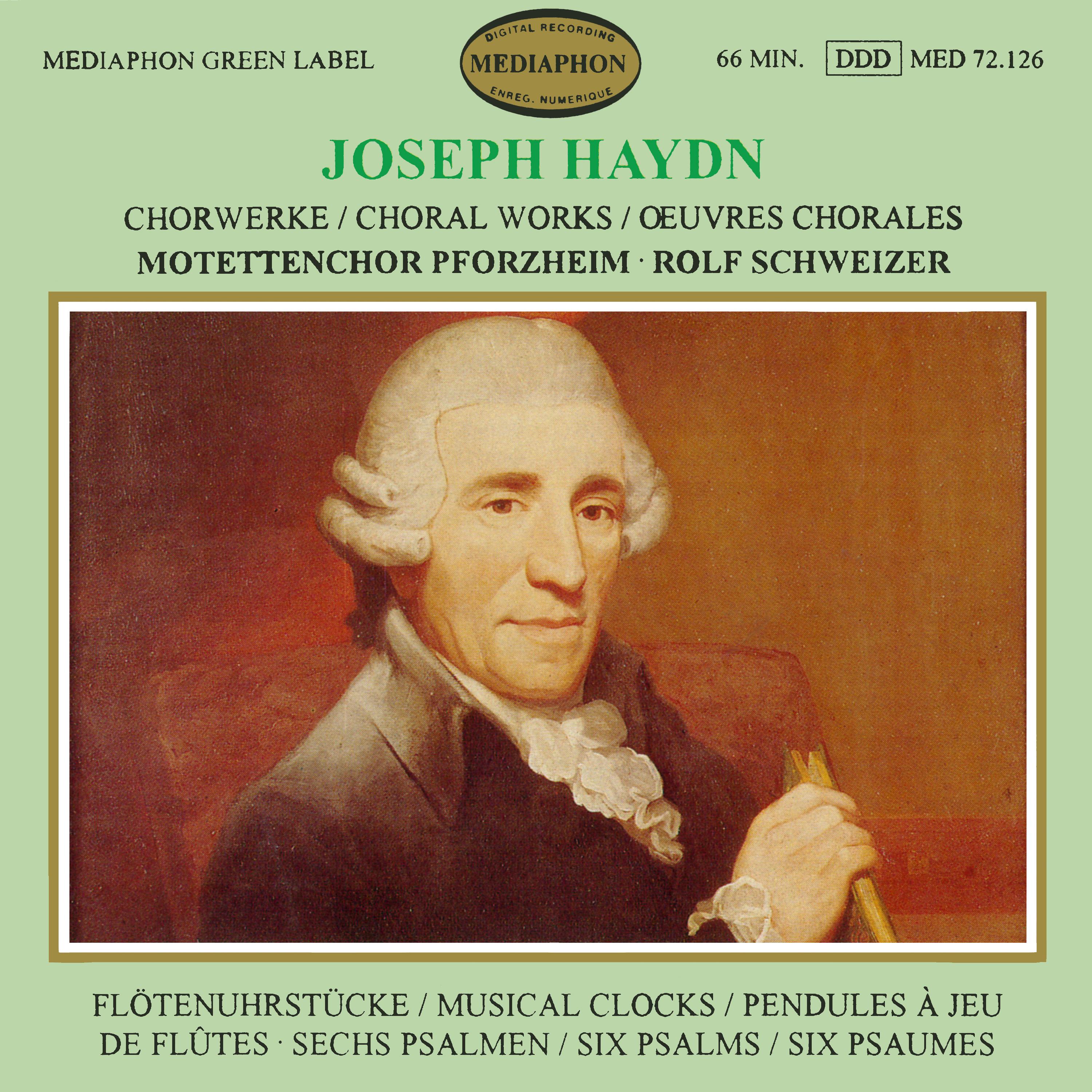 Franz Joseph Haydn: Choral Works - Musical Clocks - Six Psalms
