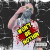 Rich Fore$ight - Won't Be Nothin (feat. Krazy K)