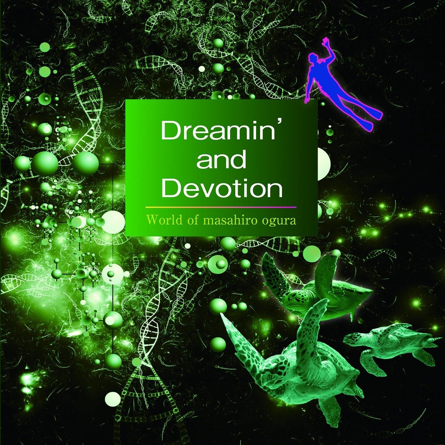 Dreamin' and Devotion