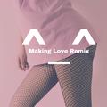 ^_^ (Making Love Remix)