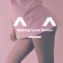 ^_^ (Making Love Remix)专辑