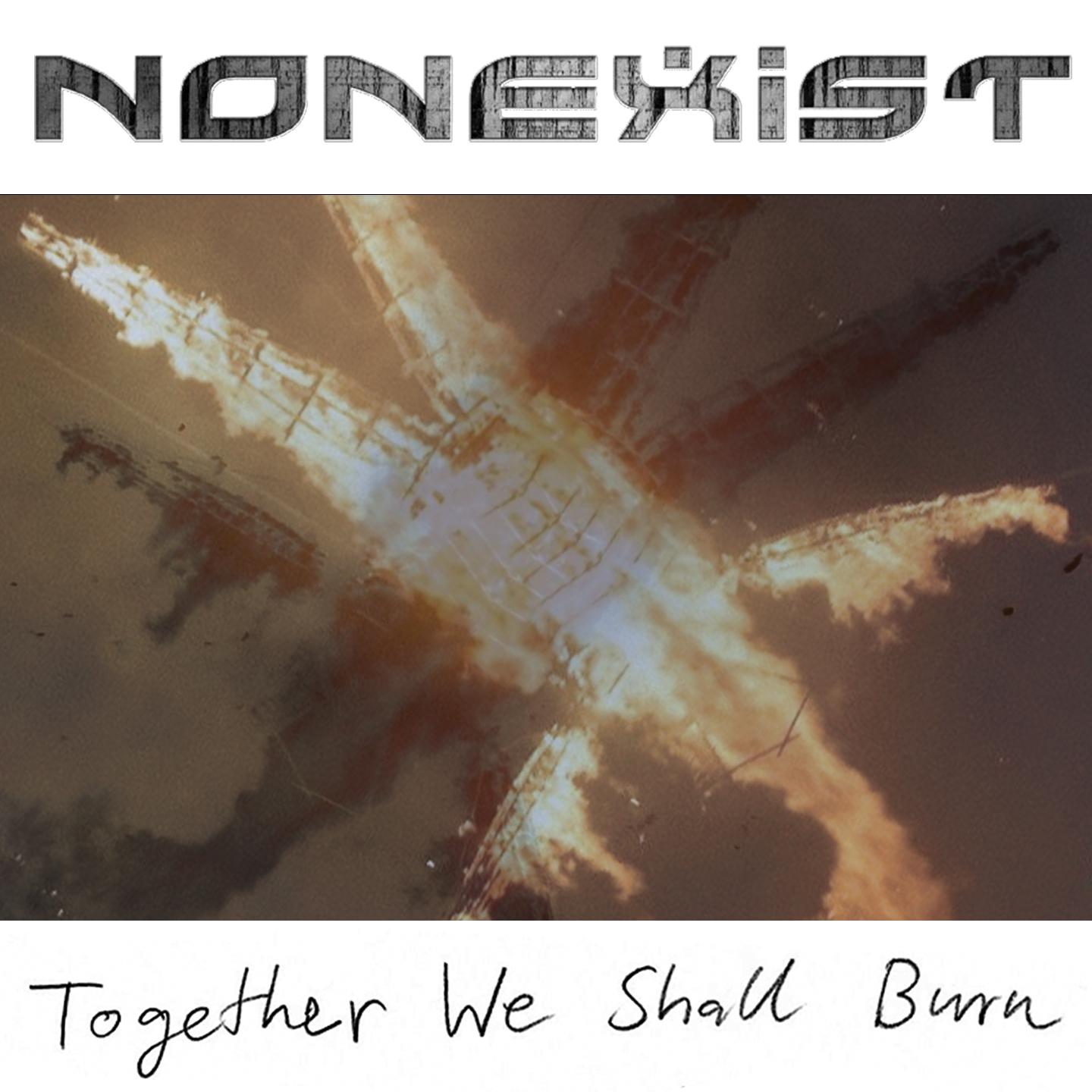 Together We Shall Burn