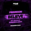 Premeson - Believe (Koslow Remix)