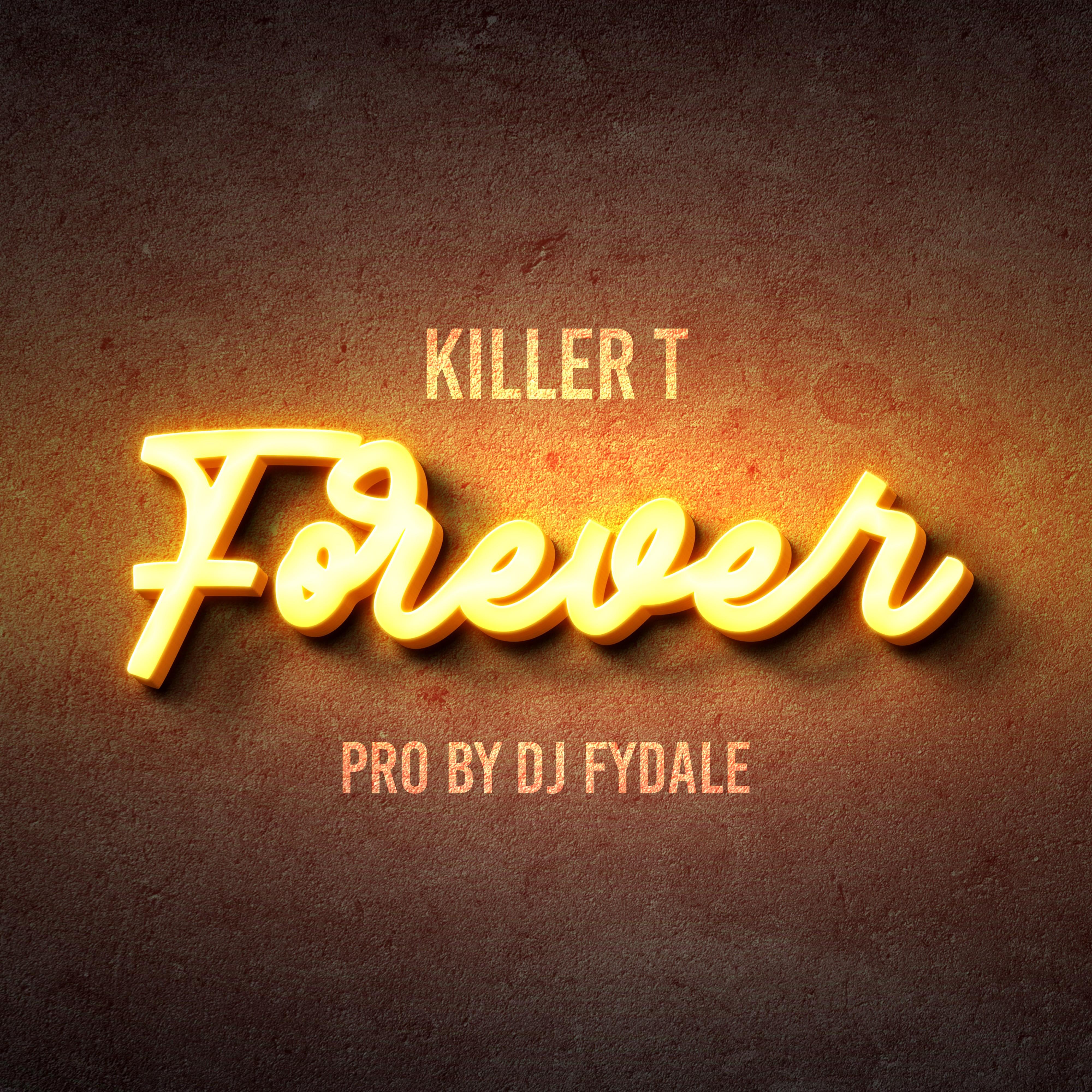 Killer T - Forever