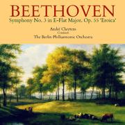 Beethoven: Symphony No. 3 in E-Flat Major, Op. 55 'Eroica'