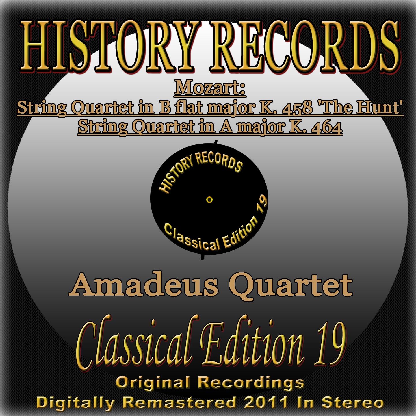 Mozart: String Quartet in B Flat Major K. 458 'The Hunt' & String Quartet in A Major K. 464