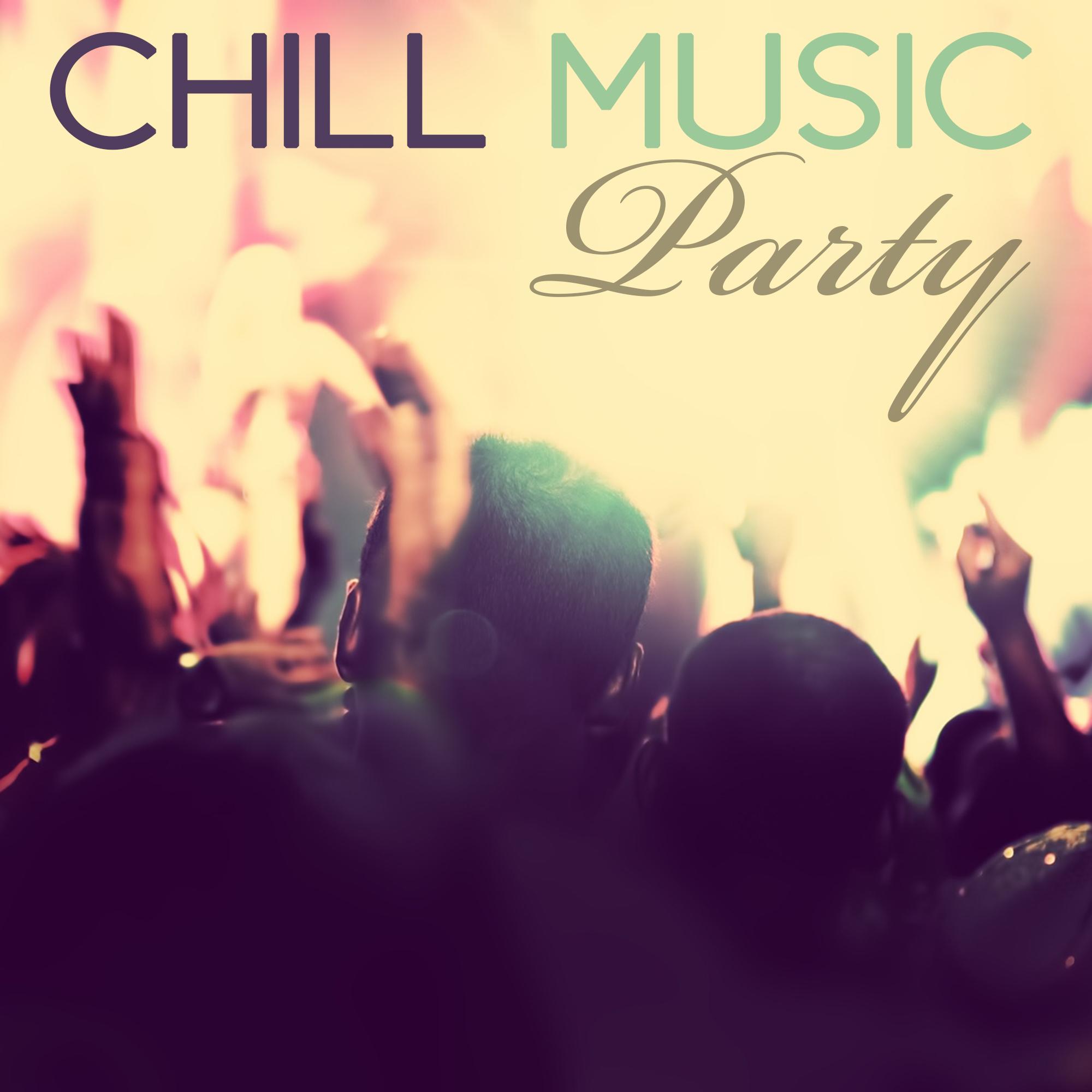 Chill Music Party