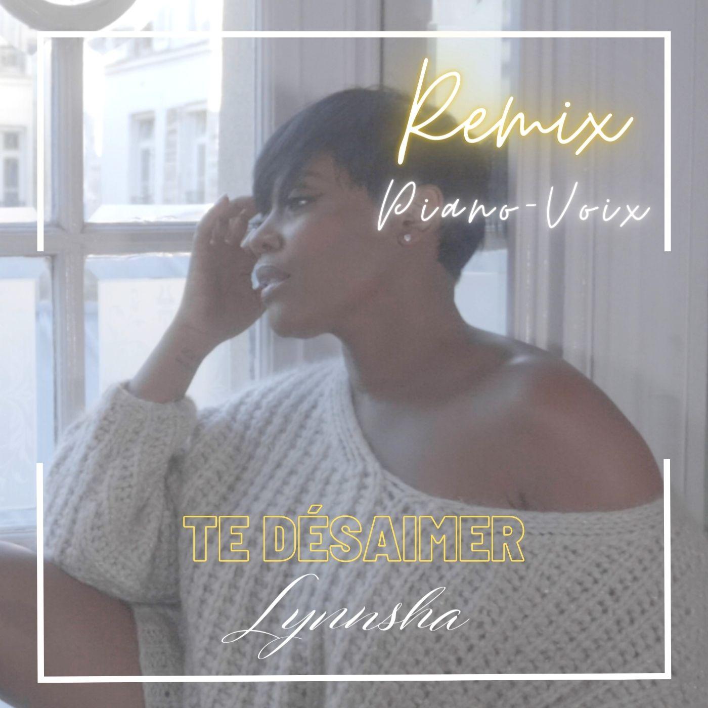 Te désaimer (Remix piano-voix)