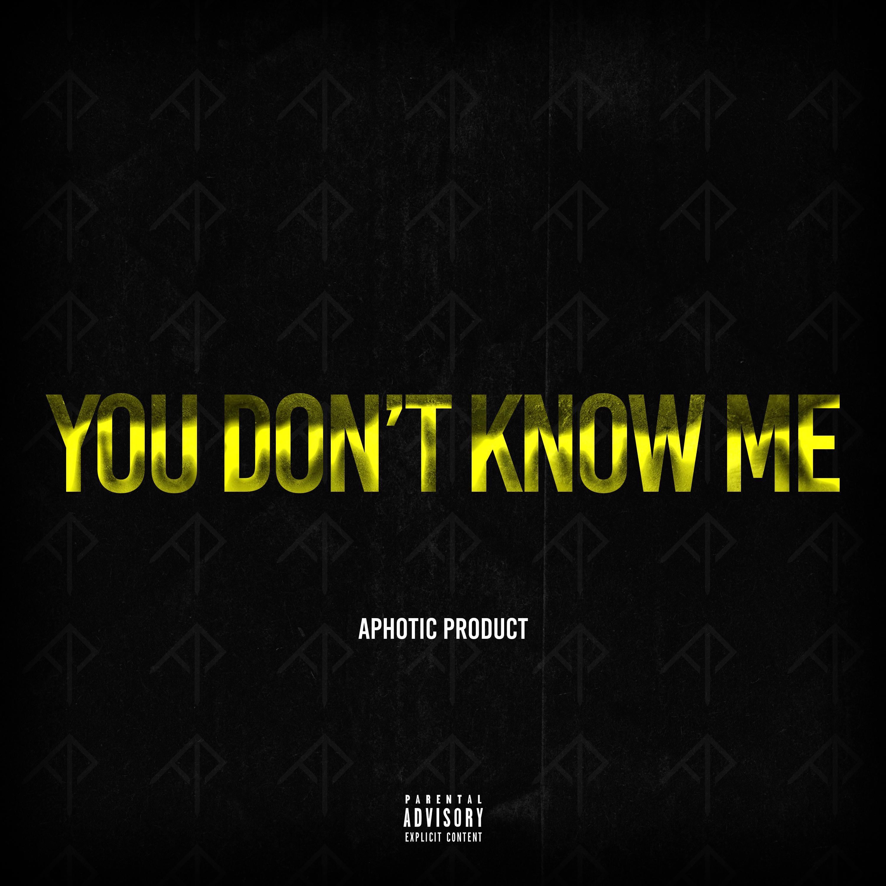You Don't Know Me