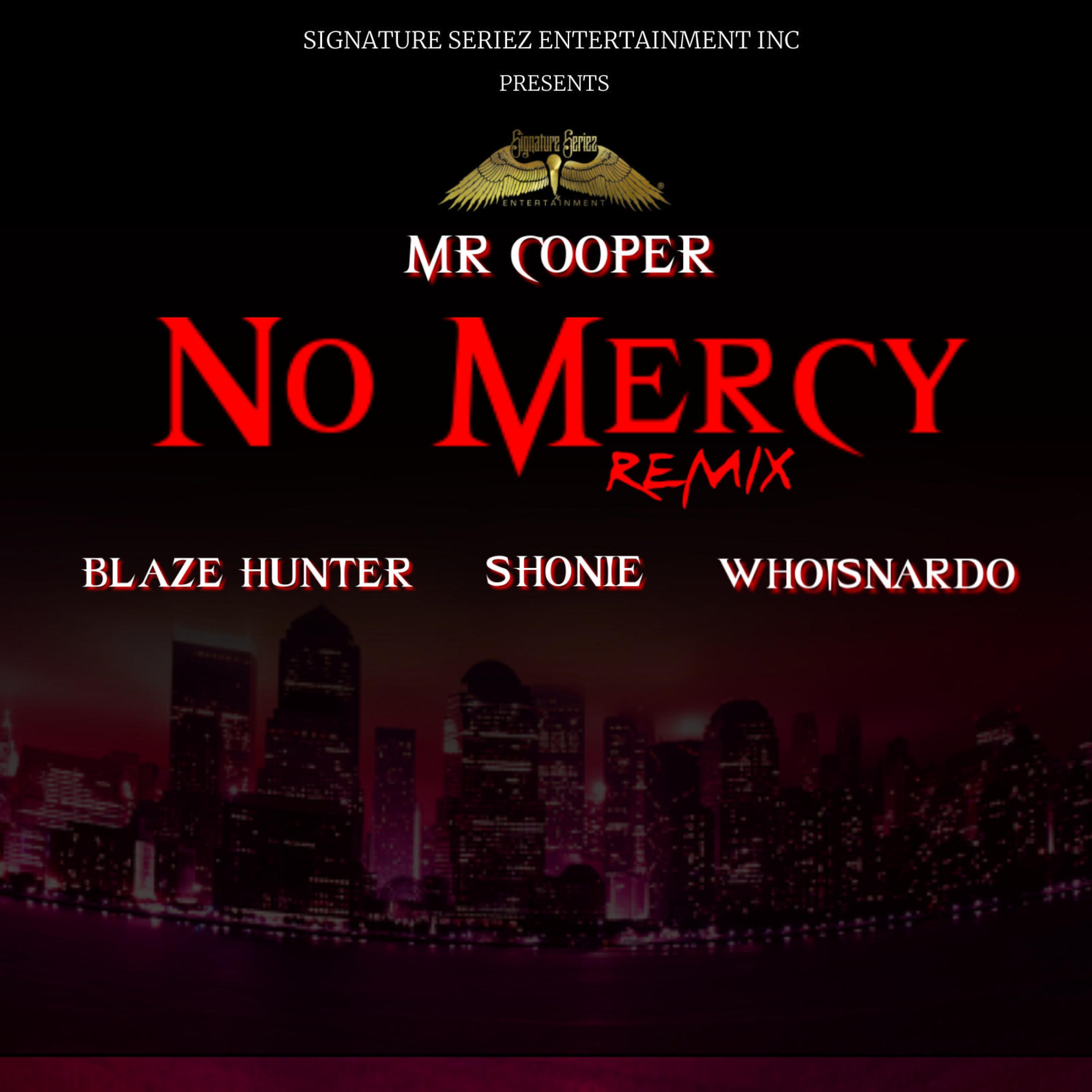 No Mercy (REMIX) (feat. Blaze Hunter, WhoIsNardo & Shonie) [Radio Edit]