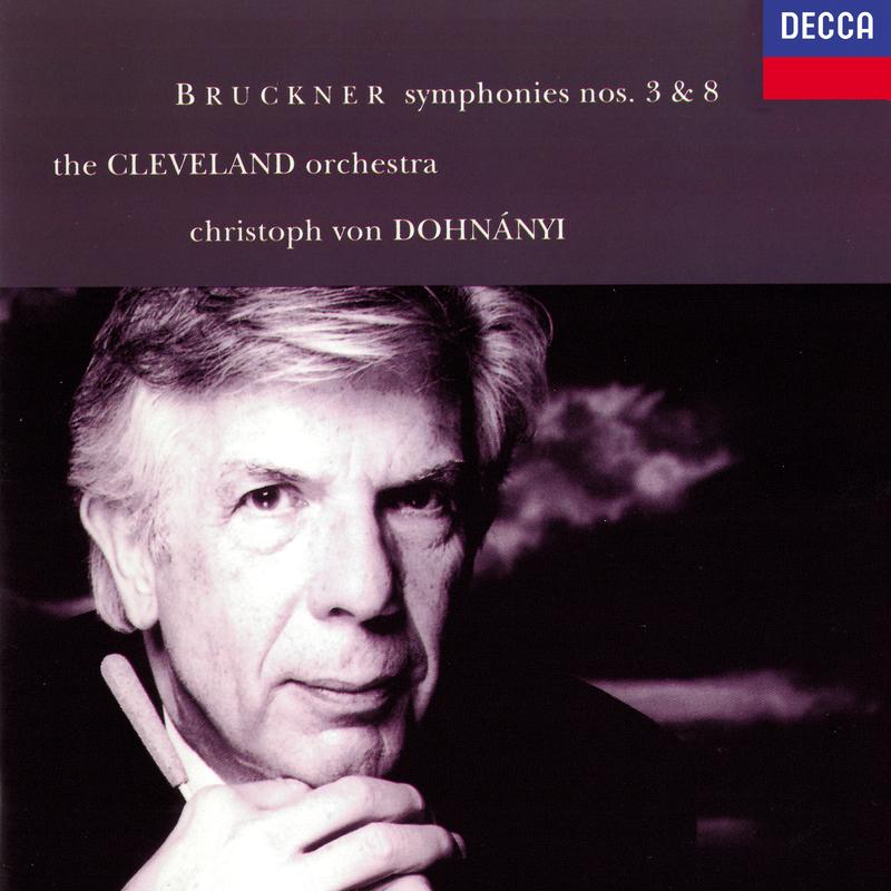 Bruckner: Symphonies No.3 & 8